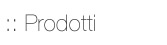 Prodotti Belmonte Mobili - arredo per  la casa e l'ufficio